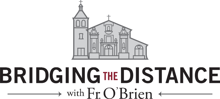 Bridging the Distance with Fr. OBrien Logo
