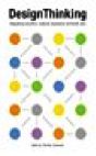 Design Thinking- Integrating Innovation, Customer Experience, and Brand Value